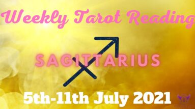 SAGITTARIUS Weekly Tarot 5th JULY 2021 |“A NEW ERA of Self!”| #Sagittarius​ #July #Tarot
