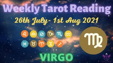 ♍️ VIRGO Weekly Tarot 26th July 2021 |“Can I GET AN INVITE?”|Virgo #July #Tarot