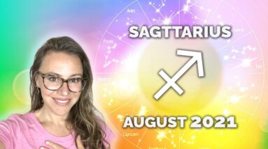 SAGITTARIUS AUGUST 2021. One of the BEST Periods this Year! Enjoy the Calm before the Storm!