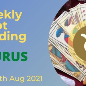 TAURUS Weekly Tarot 9th August 2021 | ♉️ “Some CONTRACTS to be SIGNED?”| Taurus​ #August#Tarot