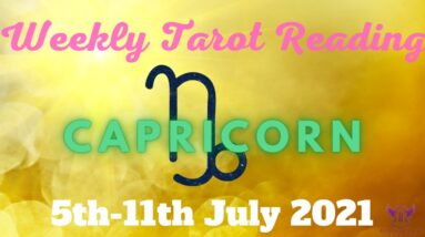 CAPRICORN Weekly Tarot 5th JULY 2021  |“COMMITMENT to YOUR own BEST LIFE!”| #Capricorn#July#Tarot