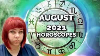 August 2021 Horoscopes for the 12 Signs with Krasi