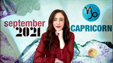 CAPRICORN SEPTEMBER 2021 HOROSCOPE