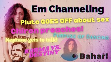 Chiron gives some profound truths! and Pluto talks sex