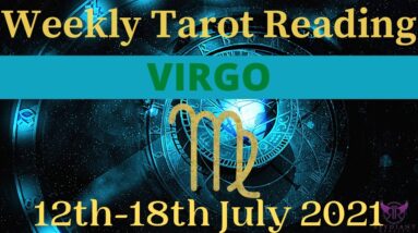 VIRGO Weekly Tarot 12th July 2021 |“GOOD times and WINDING DOWN!”| Virgo #July #Tarot