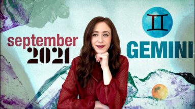 GEMINI SEPTEMBER 2021 HOROSCOPE