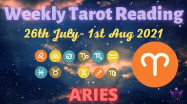 ♈️ ARIES Weekly Tarot 26th JULY 2021| |“Your HARD WORK, PAYS OFF!”| #Aries​ #July ​#Tarot