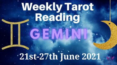 GEMINI Weekly Tarot 21st June 2021 |“ACHANGE of the TIDES!”| #Gemini #June #Tarot