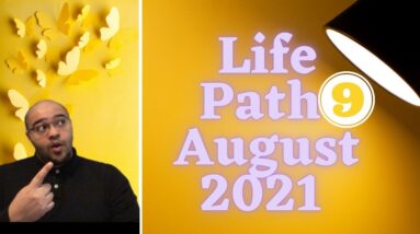 Life Path 9 August 2021! #ReydiantNumerology #LifePath9 #Numerology