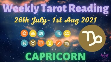 ♑️ CAPRICORN Weekly Tarot 26th July 2021 |“You KNOW HOW YOU DO!”| #Capricorn#July#Tarot