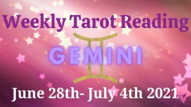 GEMINI Weekly Tarot 28th June 2021 |“It’s going to be  an INTERESTING WEEK!”| #Gemini #July#Tarot