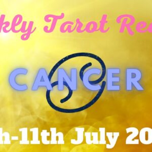 CANCER Weekly Tarot 5th JULY 2021|“A HAPPY-HAPPY Birthday 🥳!”| #Cancer#July#Tarot