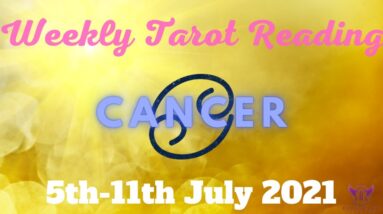 CANCER Weekly Tarot 5th JULY 2021|“A HAPPY-HAPPY Birthday 🥳!”| #Cancer#July#Tarot