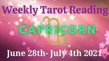 CAPRICORN Weekly Tarot 28th JUNE 2021 |“Commanding a NEW ENVIRONMENT?”| #Capricorn#July#Tarot