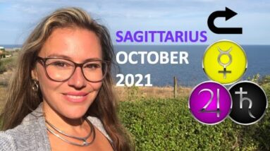 SAGITTARIUS October 2021. Great NEWS! Your Planet is Starting to Move Direct, You Will Progress!