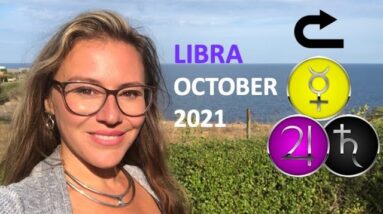 LIBRA October 2021. My Dear Libras, This is Your MOST IMPORTANT Month! 4 NEW CYCLES Begin for You!