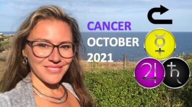 CANCER October 2021. Good NEWS! 6 Areas of Your Life IMPROVE: Saturn, Jupiter & Mercury Turn Direct!