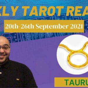 TAURUS ♉️ Weekly Tarot 20th September 2021 |“ADVANCE to but CHECK YOUR BAGGAGE!”| Taurus​ #September