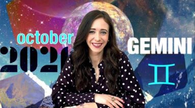 GEMINI OCTOBER 2021 HOROSCOPE