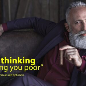 "I will teach you how to think correctly" | Lessons from an old rich men | Motivational Video