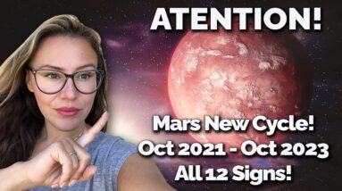 ATTENTION! Fight for JUSTICE Begins! New Mars Cycle! October 2021 - October 2023! All 12 Signs