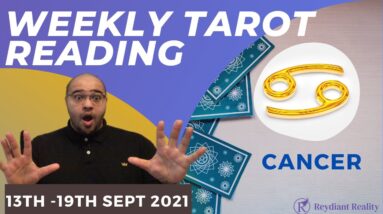 CANCER ♋️Weekly Tarot 13th September 2021 |“PATIENCE with OTHERS, is KEY!”| #Cancer#September#Tarot