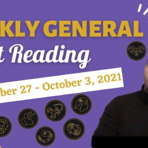 Weekly General 27th September |“Do you have the RIGHT SEQUENCE?”|  #WeeklyTarot#ReydiantGeneral