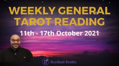 Weekly General  11th October 2021 |A week of WTF! ⚡️💥| #WeeklyTarot#ReydiantGeneral