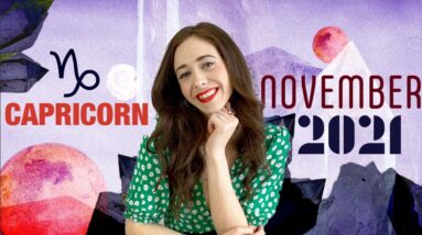 CAPRICORN NOVEMBER 2021 HOROSCOPE WITH CAILIN