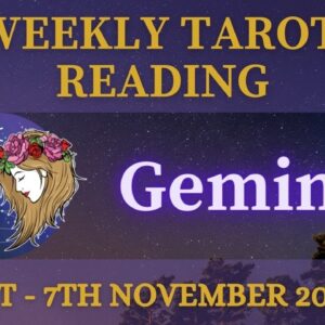 GEMINI ♊️ 1st - 7th November 2021 Tarot | “Take a MOMENT and STAND BACK!” #GeminiTarot #GeminiWeekly