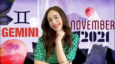 GEMINI NOVEMBER 2021 HOROSCOPE WITH CAILIN
