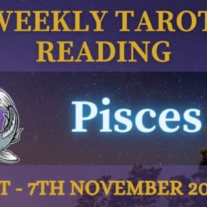 PISCES ♓️ 1st - 7th November 2021 | Tarot “Having MORE OPTIONS than needed!” #PiscesWeekly