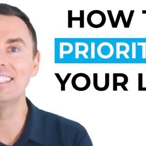 How to Prioritize Your Life