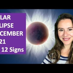 SOLAR ECLIPSE in Sagittarius, December 2022. All 12 Signs