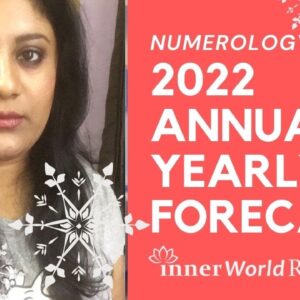 2022 ANNUAL NUMEROLOGY FORECAST