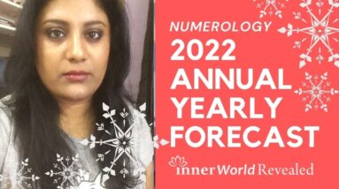 2022 ANNUAL NUMEROLOGY FORECAST