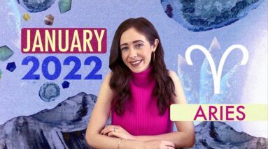ARIES JANUARY 2022 HOROSCOPE with CAILIN