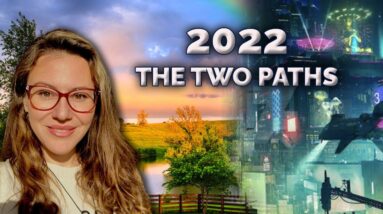 The 2 PATHS! SHOCKING but Not Surprising World Predictions 2022 with Astrology.