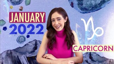 CAPRICORN JANUARY 2022 HOROSCOPE with CAILIN