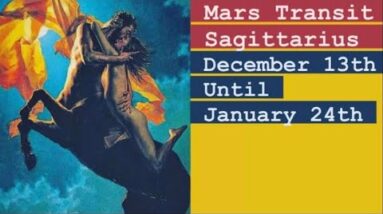 Mars Transit Sagittarius December 13th 2021 Until January 24th 2022   Horoscopes All Zodiac Signs