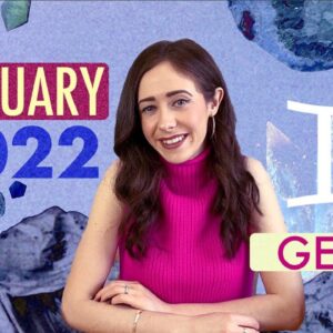 GEMINI JANUARY 2022 HOROSCOPE with CAILIN