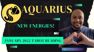 ♒️AQUARIUS January 2022 | “An EXCITING NEW influx!” | #AquariusTarot #ReydiantAquarius