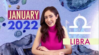 LIBRA JANUARY 2022 HOROSCOPE with CAILIN