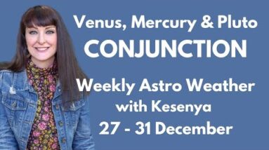 Venus, Mercury & Pluto conjunction - ALL SIGNS