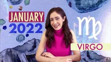 VIRGO JANUARY 2022 HOROSCOPE with CAILIN