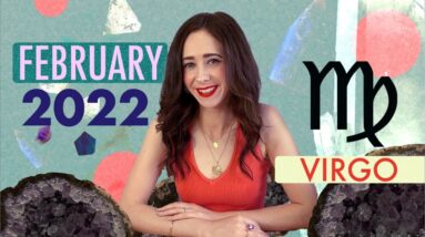 2022 FEBRUARY VIRGO HOROSCOPE with CAILIN