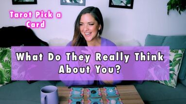 ✨PICK A CARD✨ What Do They Really Think About You? (& What Are Do You Think About Them?) ✨Timeless