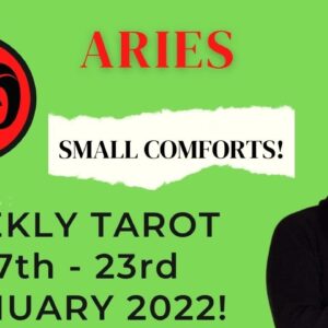♈️ ARIES weekly tarot 17th - 23rd January 2022 | “FIGHTING for SMALL COMFORTS?” | #ReydiantAries