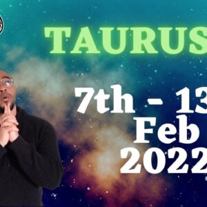TAURUS ♉️ weekly tarot 7th -13th February 2022 | “UNPOPULAR OPINIONS!” | #ReydiantTaurus