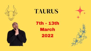 TAURUS ♉️ weekly tarot 7th -13th March 2022 |“Pick UP, YOUR WAND!”| #ReydiantTaurus